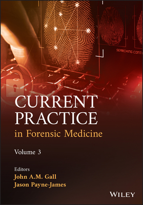 Current Practice in Forensic Medicine, Volume 3