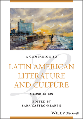 A Companion to Latin American Literature and Culture
