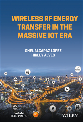 Wireless RF Energy Transfer in the Massive IoT Era