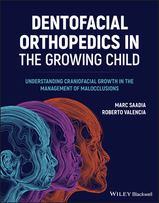 Dentofacial Orthopedics in the Growing Child