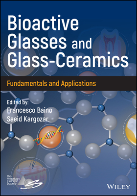 Bioactive Glasses and Glass-Ceramics