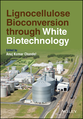 Lignocellulose Bioconversion Through White Biotechnology