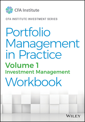 Portfolio Management in Practice, Volume 1