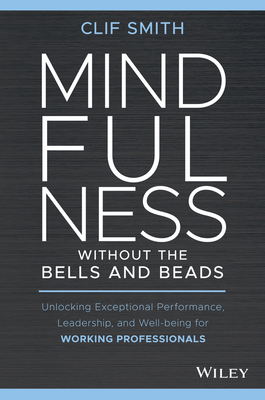 Mindfulness without the Bells and Beads