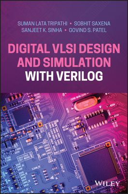 Digital VLSI Design and Simulation with Verilog