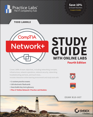 CompTIA Network+ Study Guide, 4e with Online Labs - N10-007 Exam