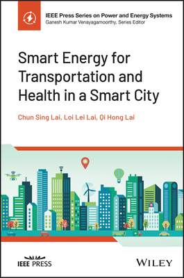 Smart Energy for Transportation and Health in a Smart City