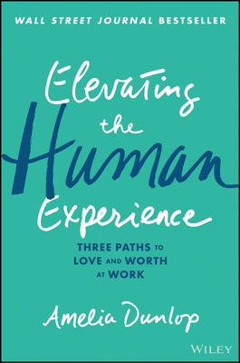 Elevating the Human Experience