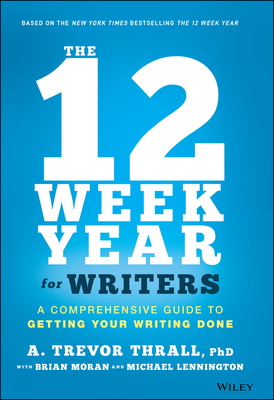 The 12 Week Year for Writers