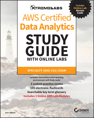 AWS Certified Data Analytics Study Guide with Online Labs