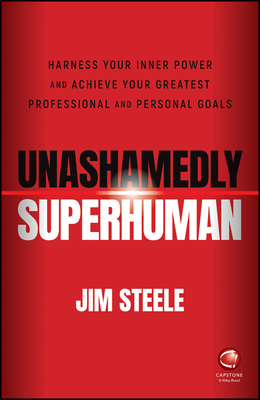 Unashamedly Superhuman