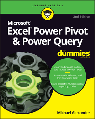 Excel Power Pivot & Power Query For Dummies