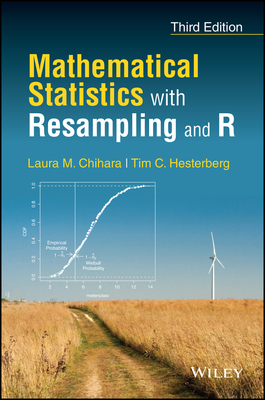 Mathematical Statistics with Resampling and R