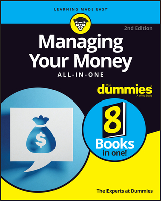 Managing Your Money All–in–One For Dummies, 2nd Edition