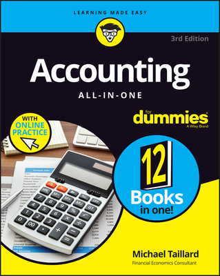 Accounting All–in–One For Dummies (+ Videos and Quizzes Online), 3rd Edition