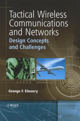 Tactical Wireless Communications and Networks