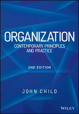 Organization 2e – Contemporary Principles and Practice