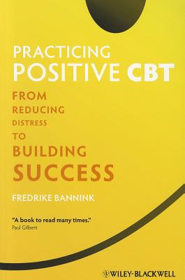 Practicing Positive CBT