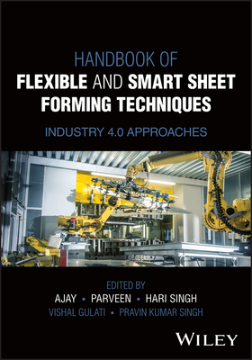 Handbook of Flexible and Smart Sheet Forming Techniques