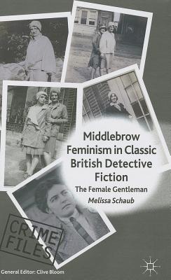 Middlebrow Feminism in Classic British Detective Fiction