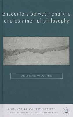 Encounters Between Analytic and Continental Philosophy