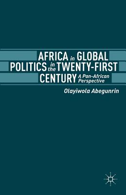 Africa in Global Politics in the Twenty-First Century