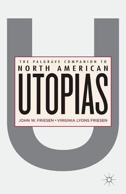 The Palgrave Companion to North American Utopias