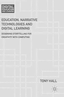 Education, Narrative Technologies and Digital Learning