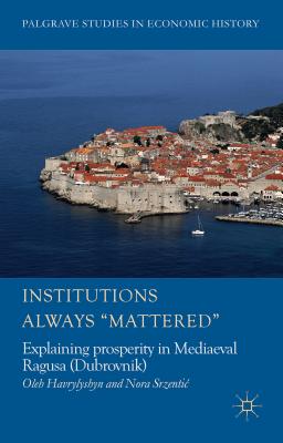 Institutions Always ''Mattered''