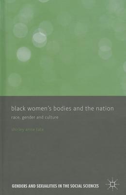 Black Women''s Bodies and The Nation