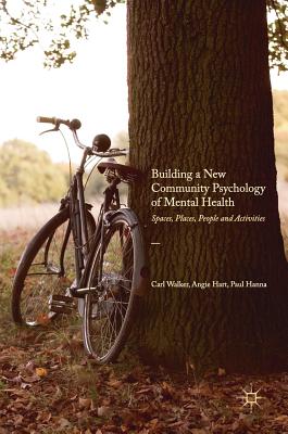 Building a New Community Psychology of Mental Health