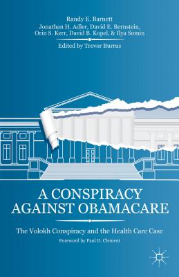 A Conspiracy Against Obamacare