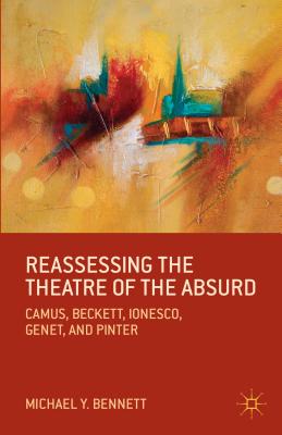 Reassessing the Theatre of the Absurd