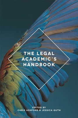 The Legal Academic's Handbook