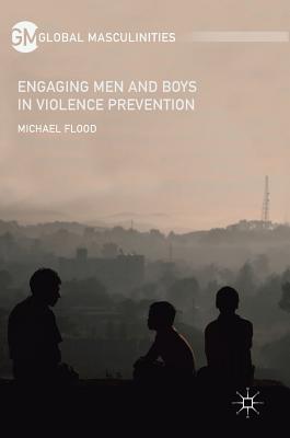 Engaging Men and Boys in Violence Prevention