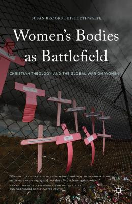 Women''s Bodies as Battlefield