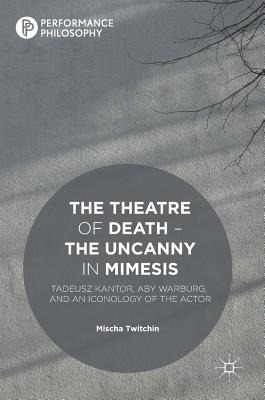 The Theatre of Death - The Uncanny in Mimesis