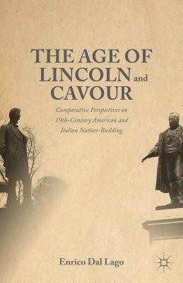 The Age of Lincoln and Cavour