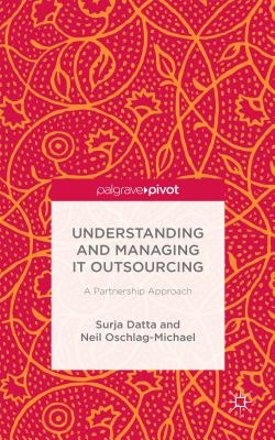 Understanding and Managing IT Outsourcing