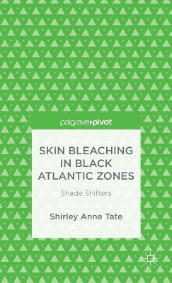 Skin Bleaching in Black Atlantic Zones
