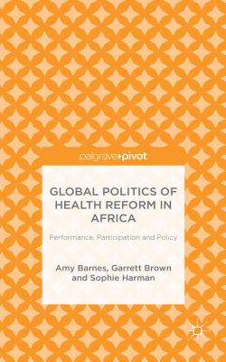 Global Politics of Health Reform in Africa