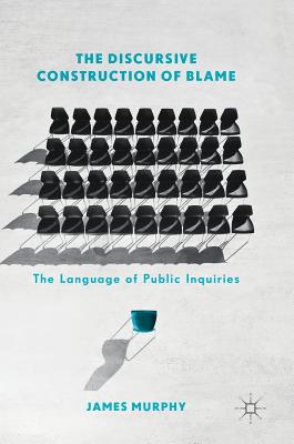 The Discursive Construction of Blame