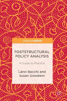 Poststructural Policy Analysis