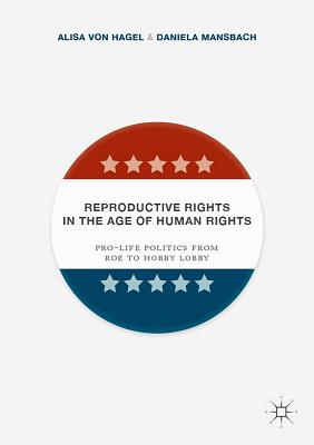 Reproductive Rights in the Age of Human Rights