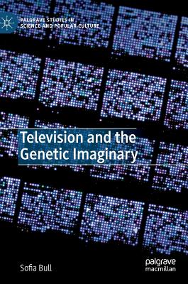 Television and the Genetic Imaginary