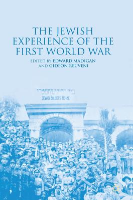 The Jewish Experience of the First World War