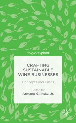 Crafting Sustainable Wine Businesses