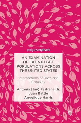 An Examination of Latinx LGBT Populations Across the United States