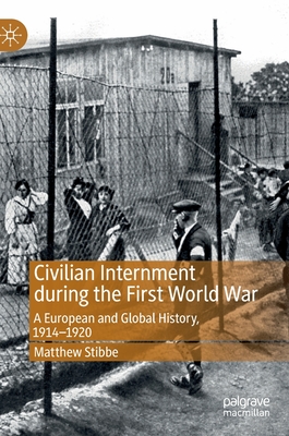 Civilian Internment during the First World War