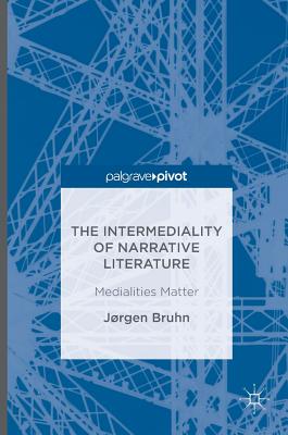 The Intermediality of Narrative Literature